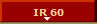 IR 60